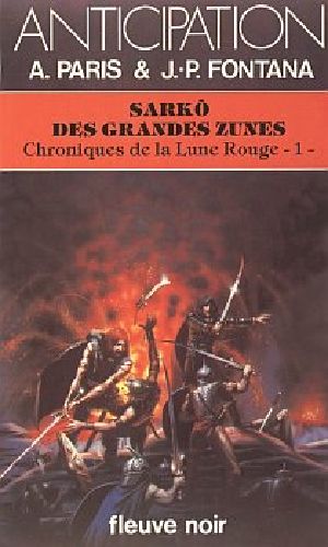 [Chroniques de la lune rouge 01] • Sarkô des grandes zunes